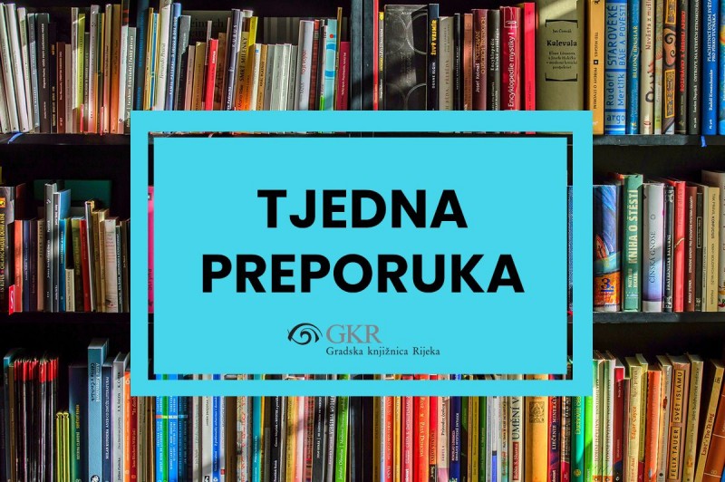 gkr_tjedna_preporuka_gradska_knjiznica__2_ 