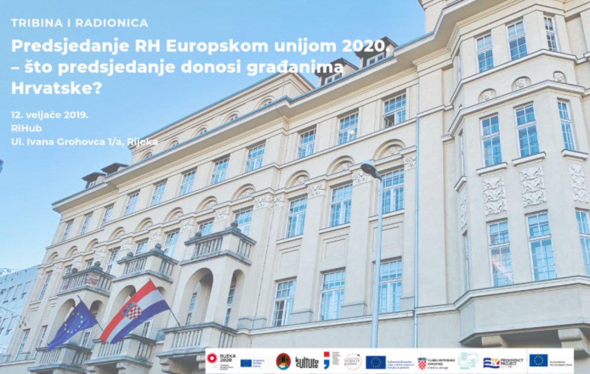Tribina i radionica “Predsjedanje RH Europskom unijom 2020. – što predsjedanje donosi građanima Hrvatske?”