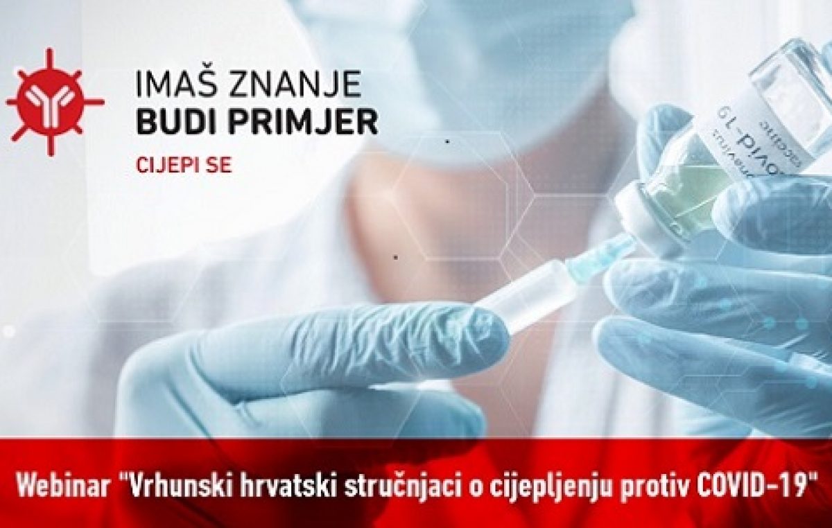 Webinar: Vrhunski hrvatski stručnjaci o cijepljenju protiv COVID-19