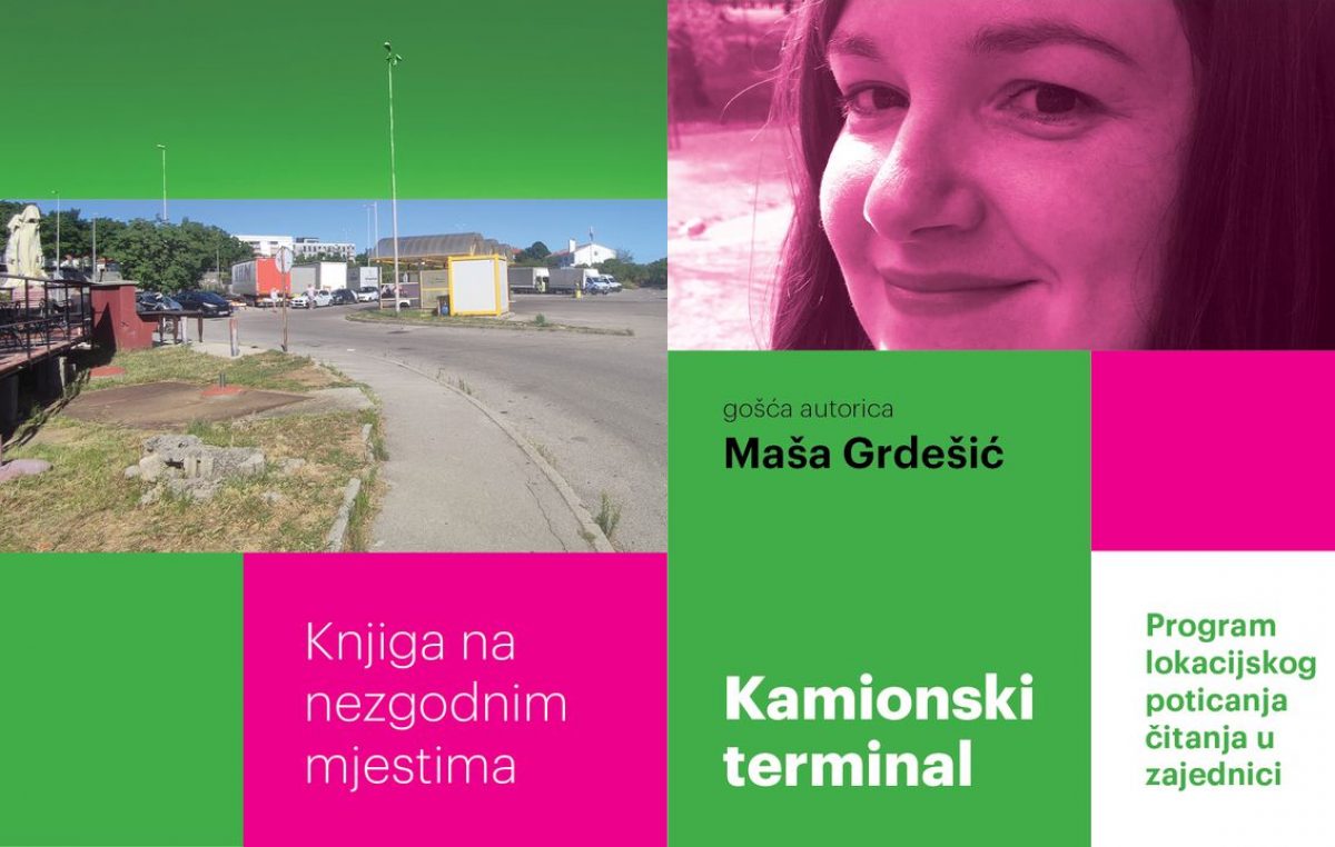 Knjiga na nezgodnim mjestima: Razgovor na kamionskom terminalu o “ženskoj” književnosti i pop kulturi s Mašom Grdešić