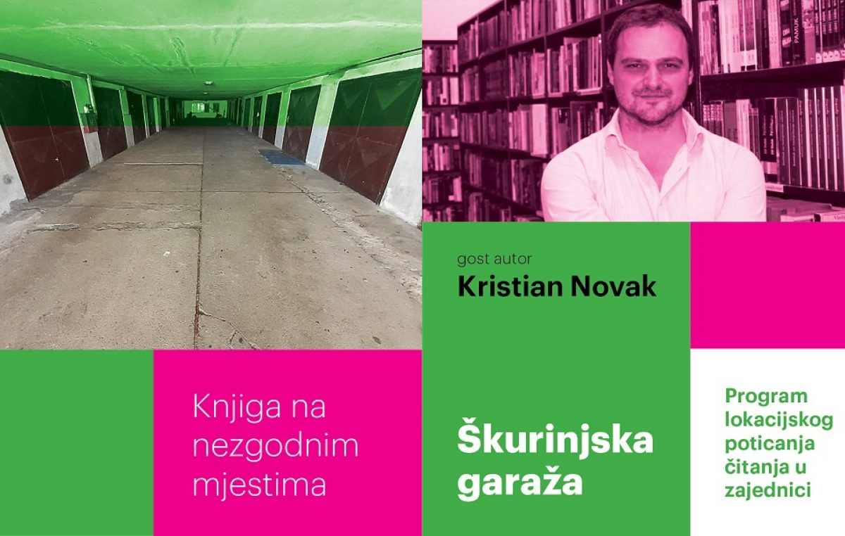 Knjiga na nezgodnim mjestima: S Kristianom Novakom u škurinjskoj garaži
