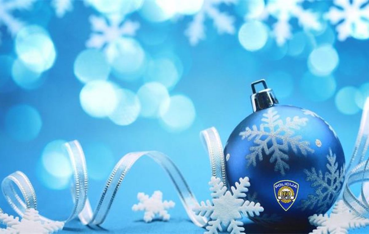 Apel iz policije: ​Božićne blagdane provedimo u miru i s oprezom!